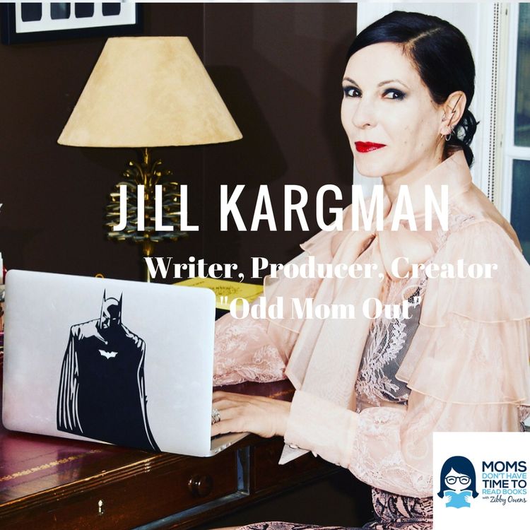 cover art for EXPLICIT LANGUAGE: Jill Kargman, Creator/Writer/Producer/Star of "Odd Mom Out"