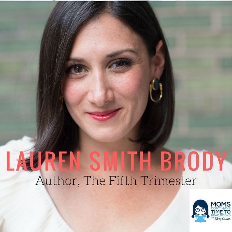cover art for Lauren Smith Brody, Author of The Fifth Trimester: The Working Mom's Guide to Style, Sanity and Success After Baby