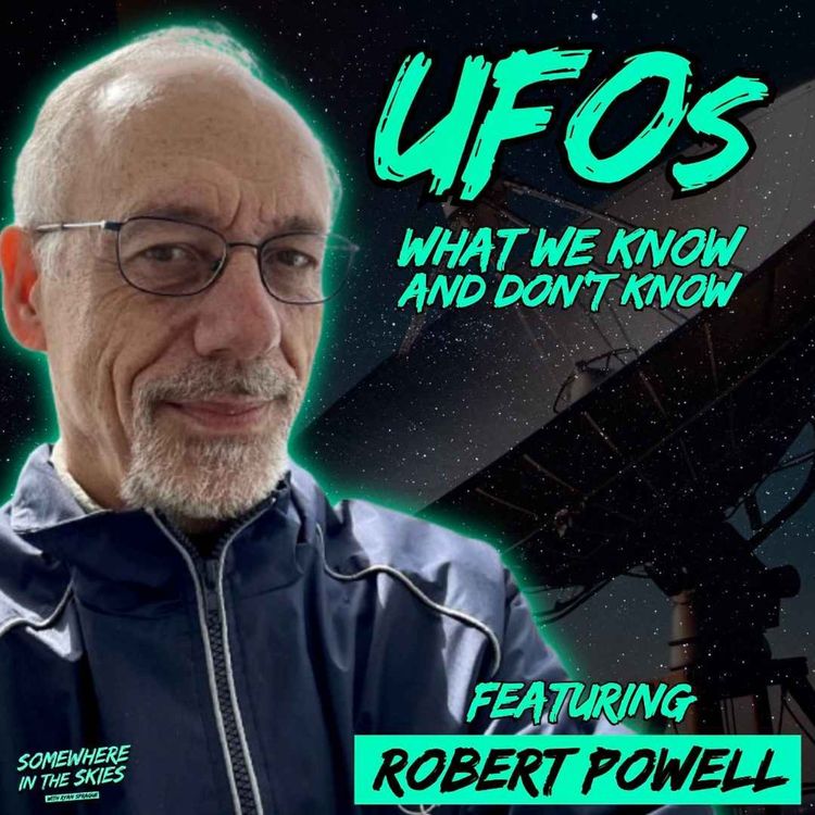 cover art for UFOs: What We Know (And Don't Know) with Robert Powell