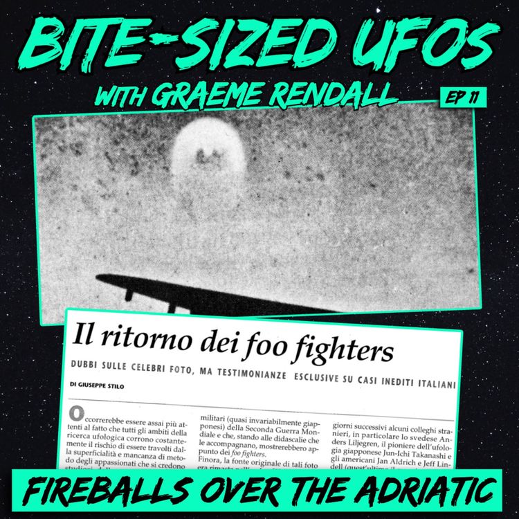 cover art for Bite-Sized UFOs | Fireballs over the Adriatic