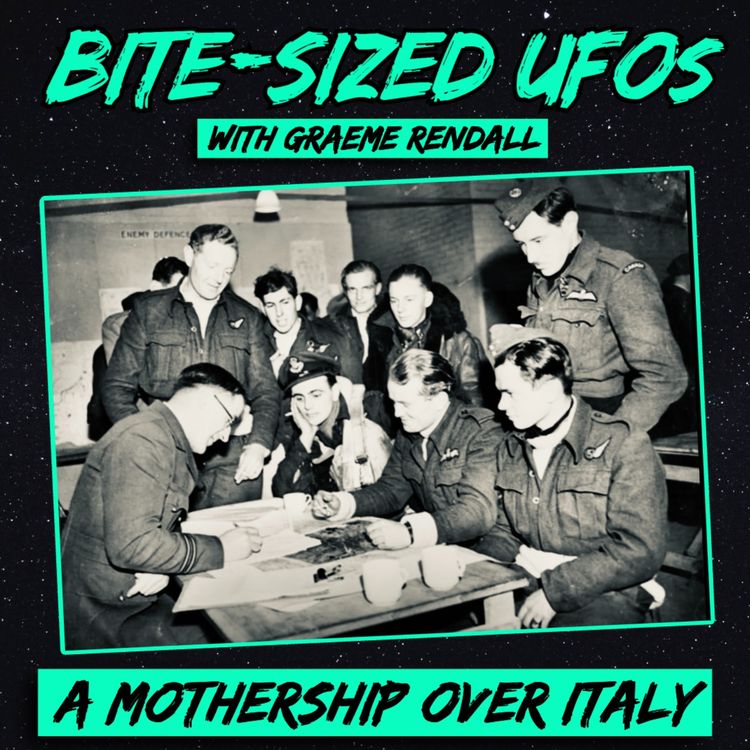 cover art for Bite-Sized UFOs | A Mothership over Italy