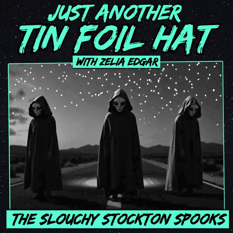 cover art for Just Another Tin Foil Hat | The Slouchy Stockton Spooks