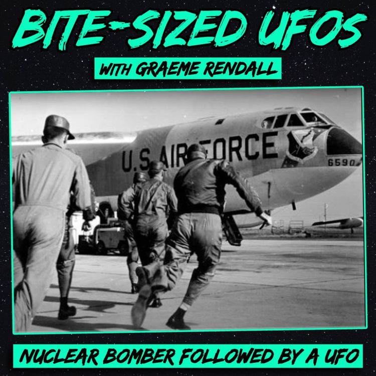cover art for Bite-Sized UFOs | Nuclear Bomber Followed by a UFO