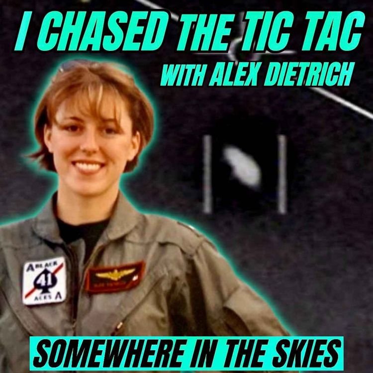 cover art for I Chased the Tic Tac UFO (w/ Alex Dietrich)