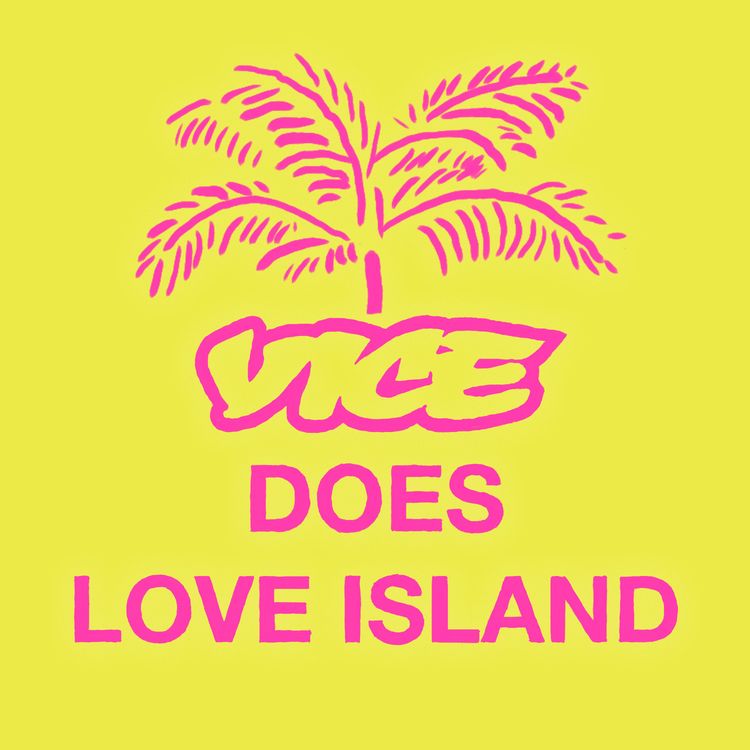 cover art for VICE Does Love Island - Episode 7