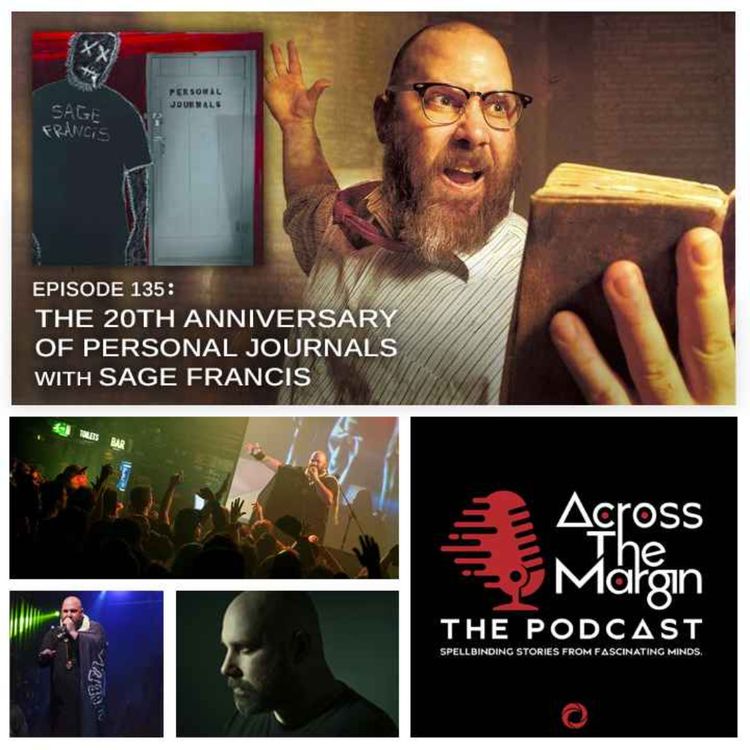 cover art for Episode 135: The 20th Anniversary of Personal Journals with Sage Francis