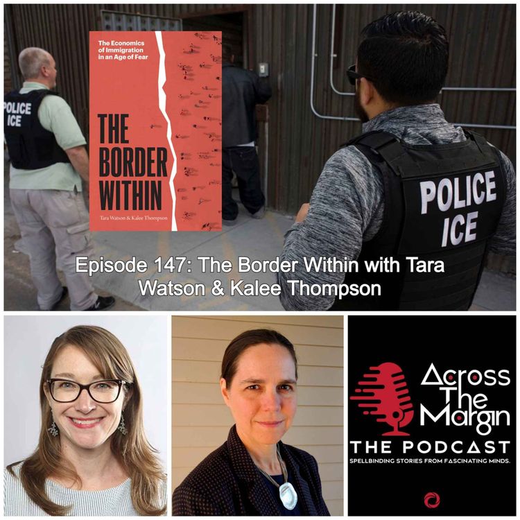 cover art for Episode 147: The Border Within with Tara Watson & Kalee Thompson