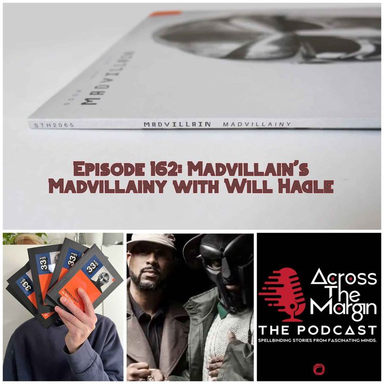 cover art for Episode 162: Madvillain's Madvillainy with Will Hagle