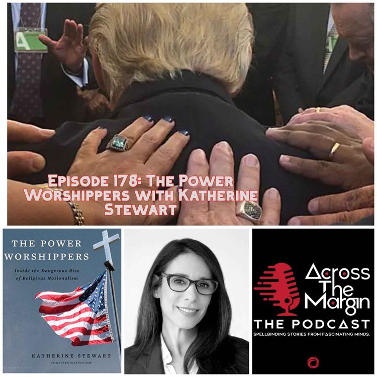 cover art for Episode 178: The Power Worshippers with Katherine Stewart