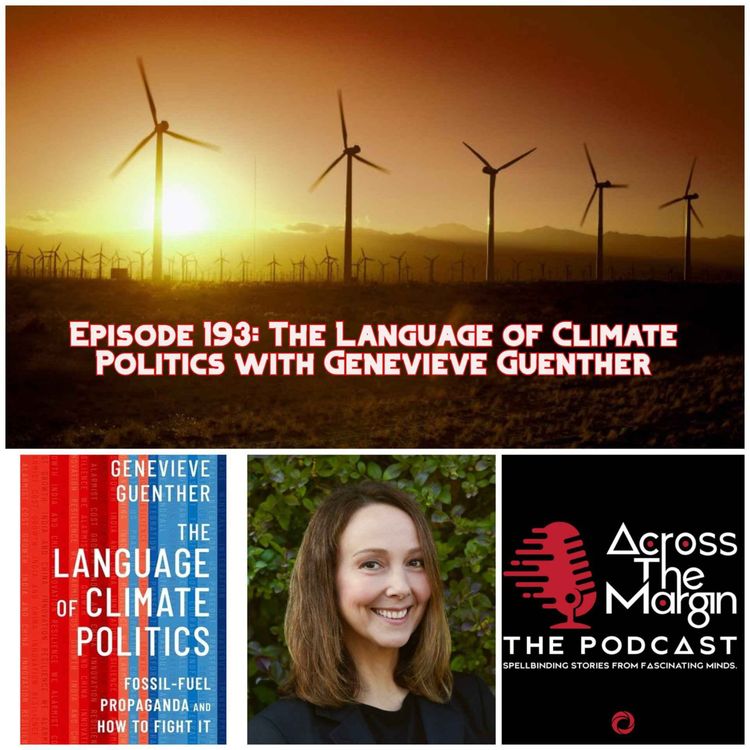 cover art for Episode 193: The Language of Climate Politics with Genevieve Guenther