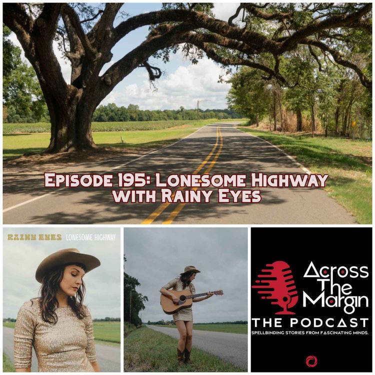 cover art for Episode 195: Lonesome Highway with Rainy Eyes