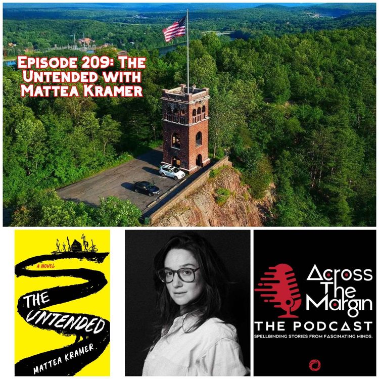 cover art for Episode 209: The Untended with Mattea Kramer