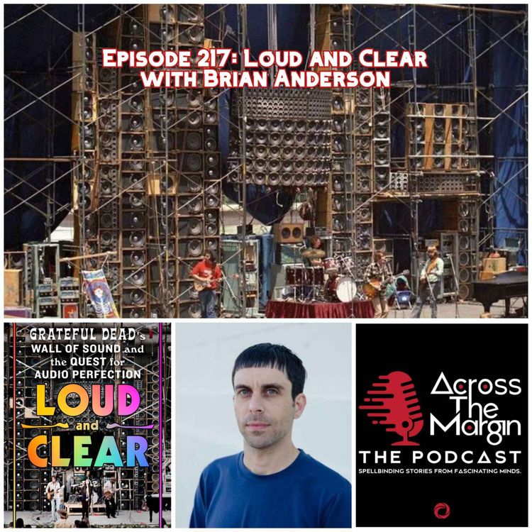 cover art for Episode 217: Loud and Clear with Brian Anderson