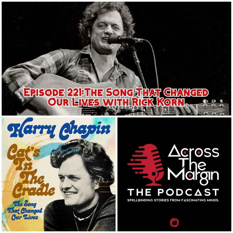 cover art for Episode 221: The Song That Changed Our Lives with Rick Korn