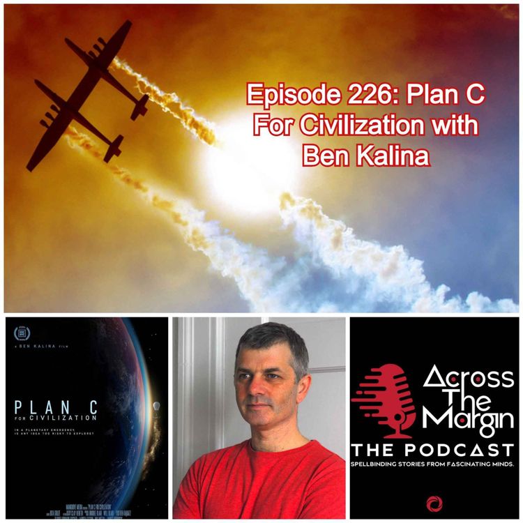 cover art for Episode 226: Plan C For Civilization with Ben Kalina
