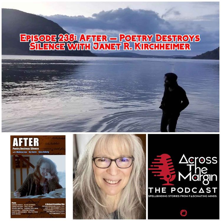 cover art for Episode 238: After — Poetry Destroys Silence with Janet R. Kirchheimer