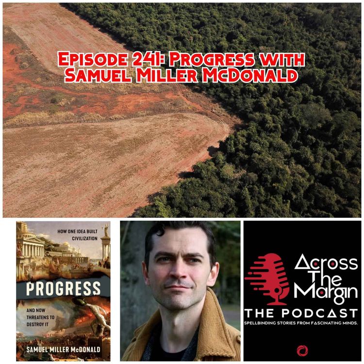 cover art for Episode 241: Progress with Samuel Miller McDonald