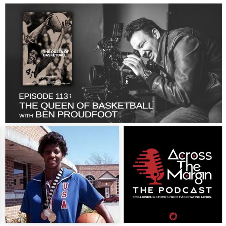 cover art for Episode 113: The Queen of Basketball with Ben Proudfoot