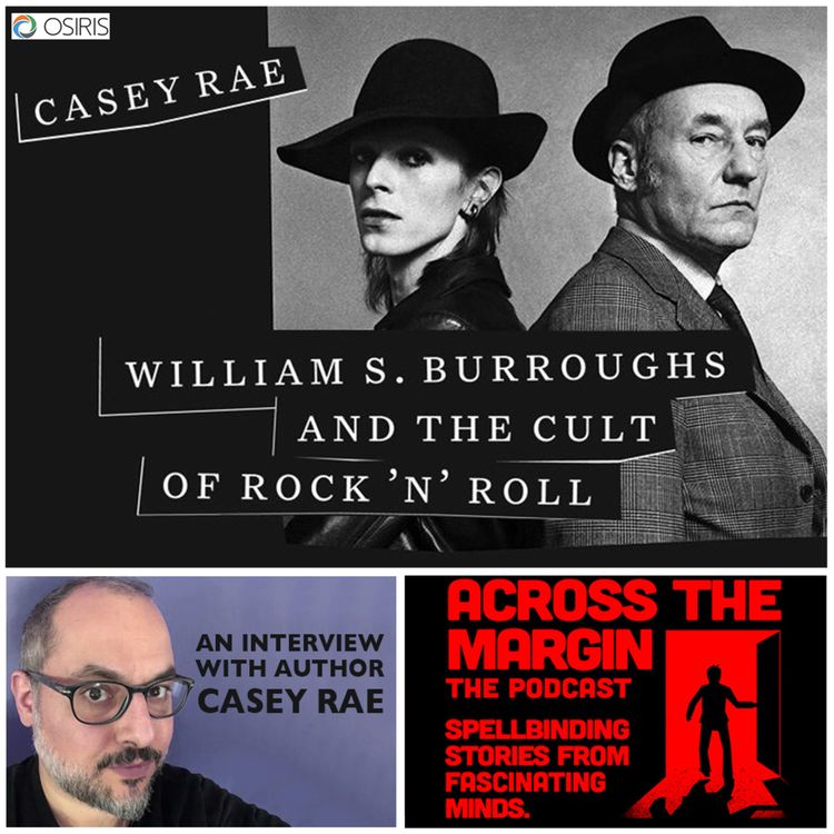 cover art for Episode 64: William S. Burroughs & The Cult of Rock 'N' Roll With Casey Rae