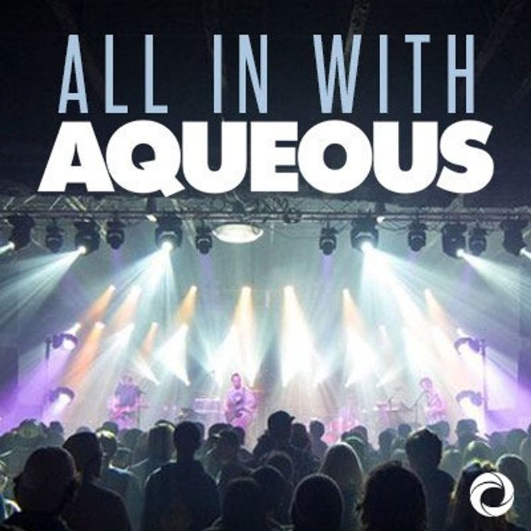 cover art for All In With Aqueous Episode 9-An interview with Tour Manager Sam Haumesser