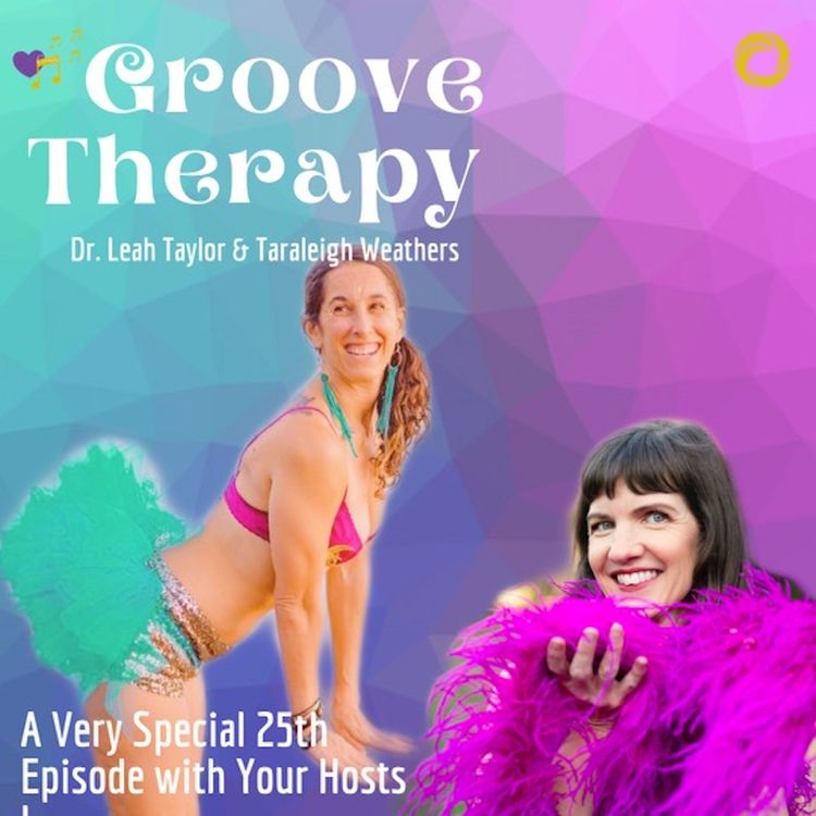cover art for Episode 25: The Return of Live Music with Dr. Leah Taylor & Taraleigh Weathers