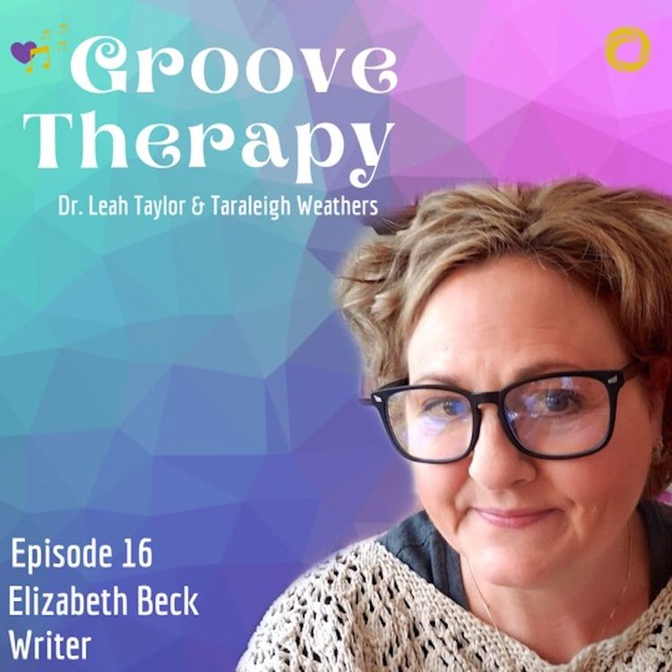 cover art for Episode 16: The Soundtrack of Our Lives with Elizabeth Beck