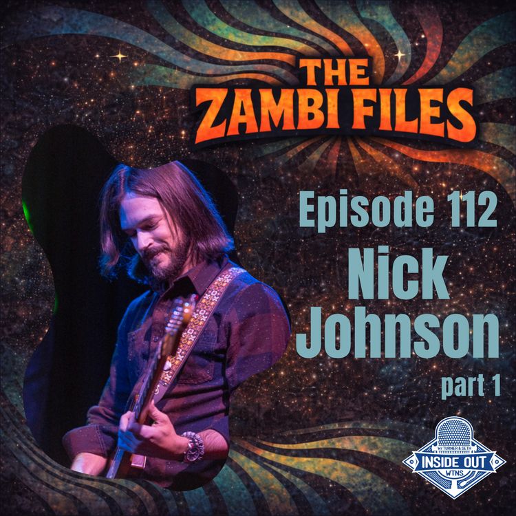 cover art for Episode 112: The Zambi Files ~ Nick Johnson (part 1)