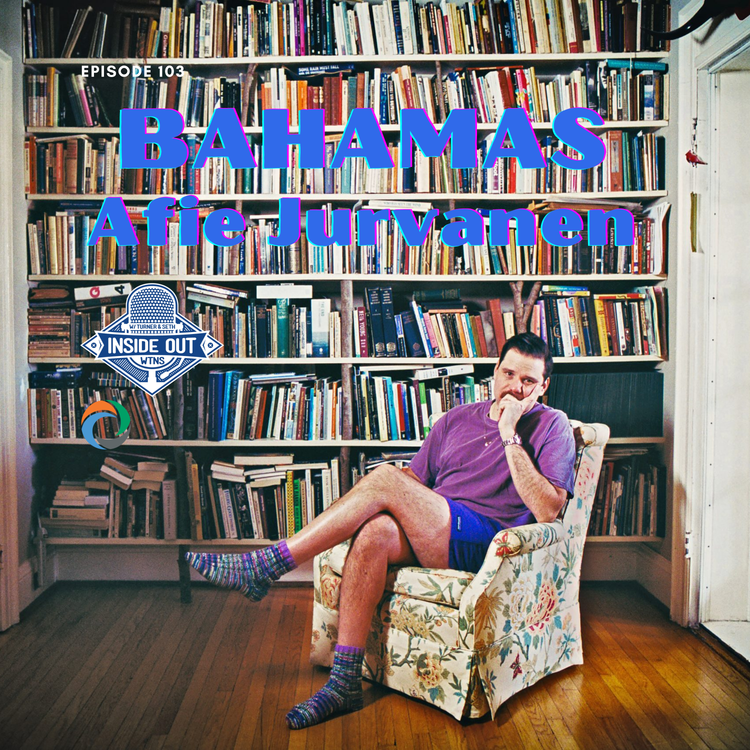 cover art for Episode 103: Afie Jurvanen (Bahamas)