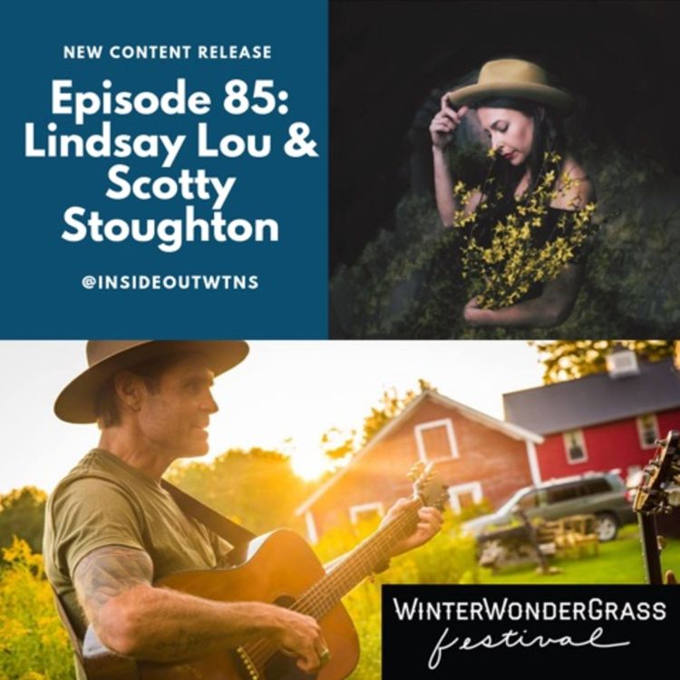cover art for Episode 85: Lindsay Lou & Scotty Stoughton (WinterWonderGrass)