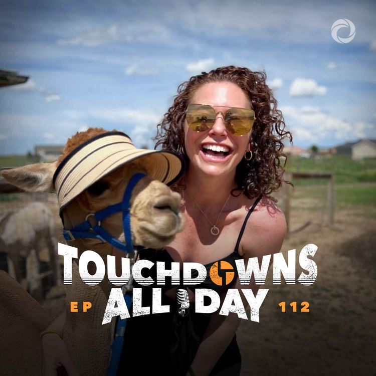 cover art for E112 - Touchdowns With All The Fixins