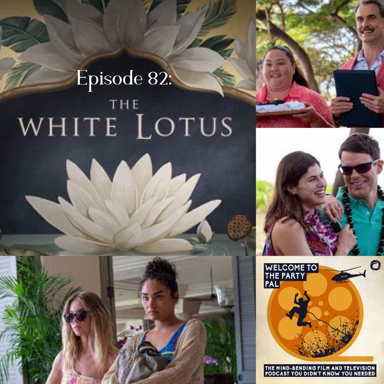 cover art for Episode 82: The White Lotus