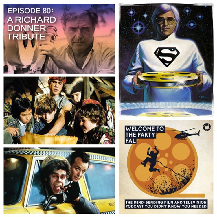 cover art for Episode 80: A Richard Donner Tribute