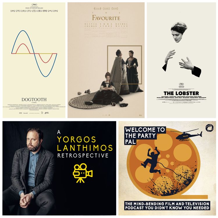 cover art for Episode 50: A Yorgos Lanthimos Retrospective