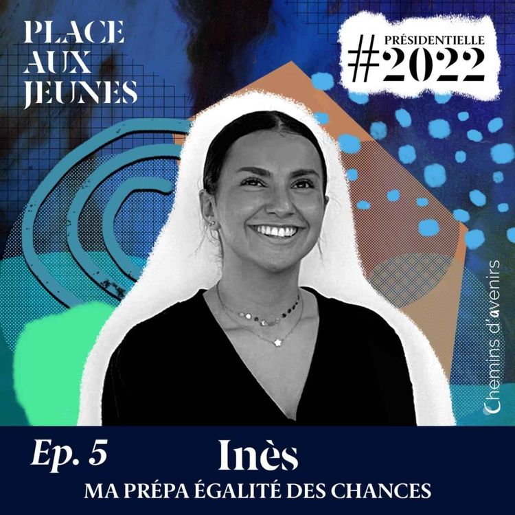 cover art for Comment Inès, 21 ans, vit-elle la prépa « égalité des chances » ?