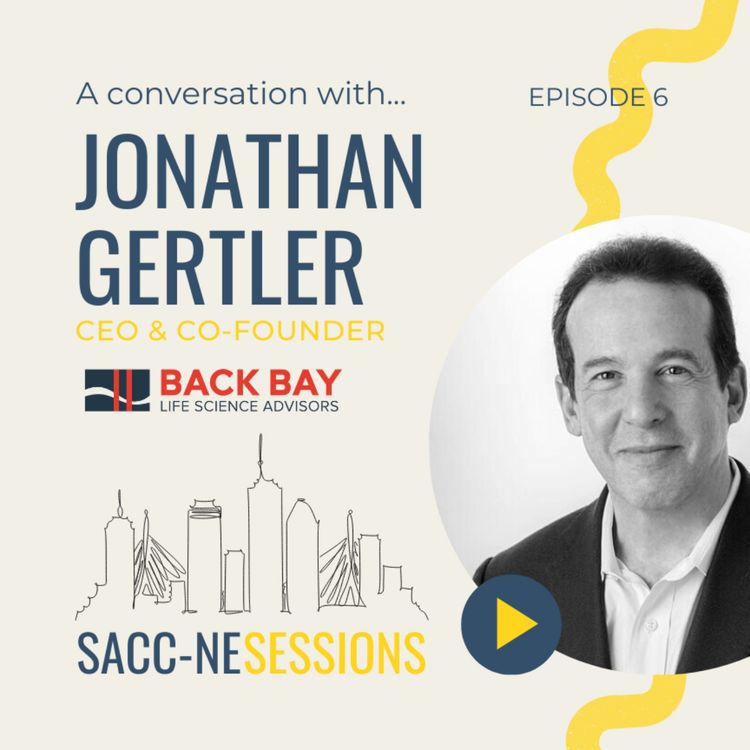 cover art for Jonathan Gertler, CEO and Co-Founder of Back Bay Life Science Advisors 