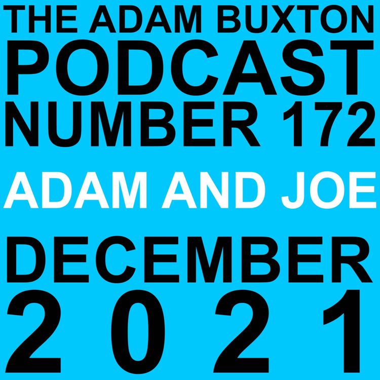 cover art for EP.172 - ADAM AND JOE