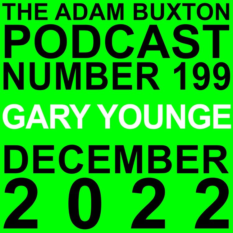 cover art for EP.199 - GARY YOUNGE