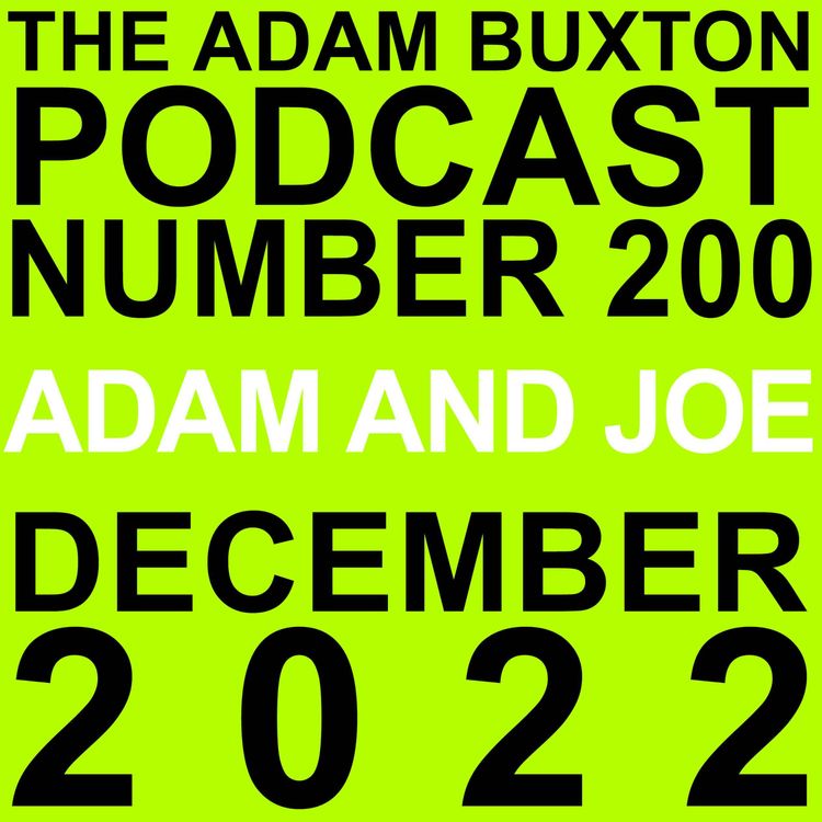 cover art for EP.200 - ADAM AND JOE