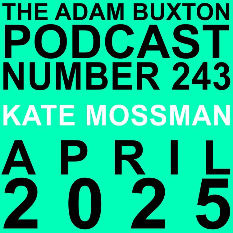 cover art for EP.243 - KATE MOSSMAN
