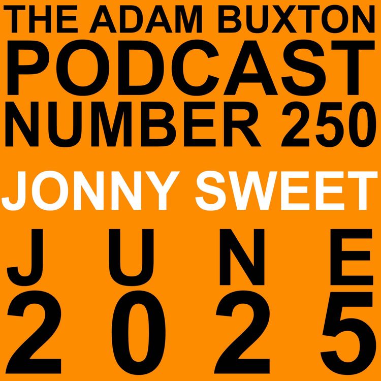 cover art for EP.250 - JONNY SWEET