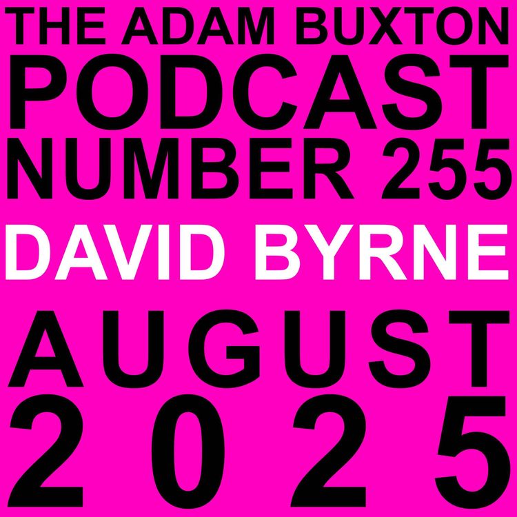 cover art for EP.255 - DAVID BYRNE
