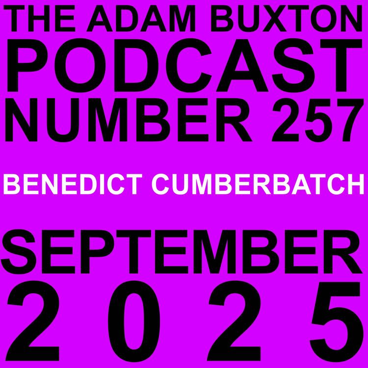 cover art for EP.257 - BENEDICT CUMBERBATCH