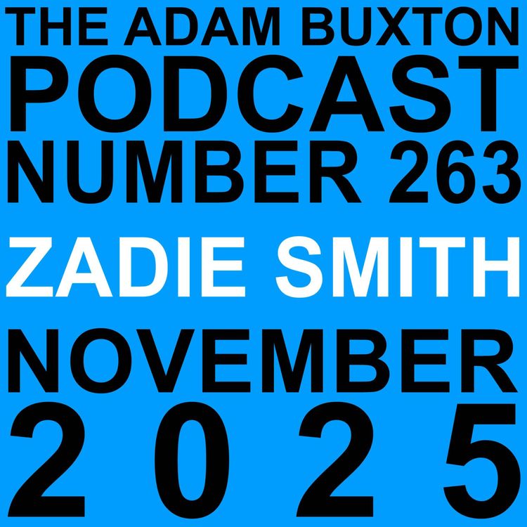 cover art for EP.263 - ZADIE SMITH