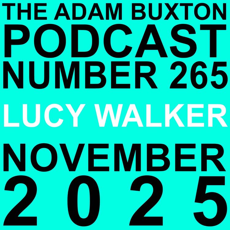 cover art for EP.265 - LUCY WALKER
