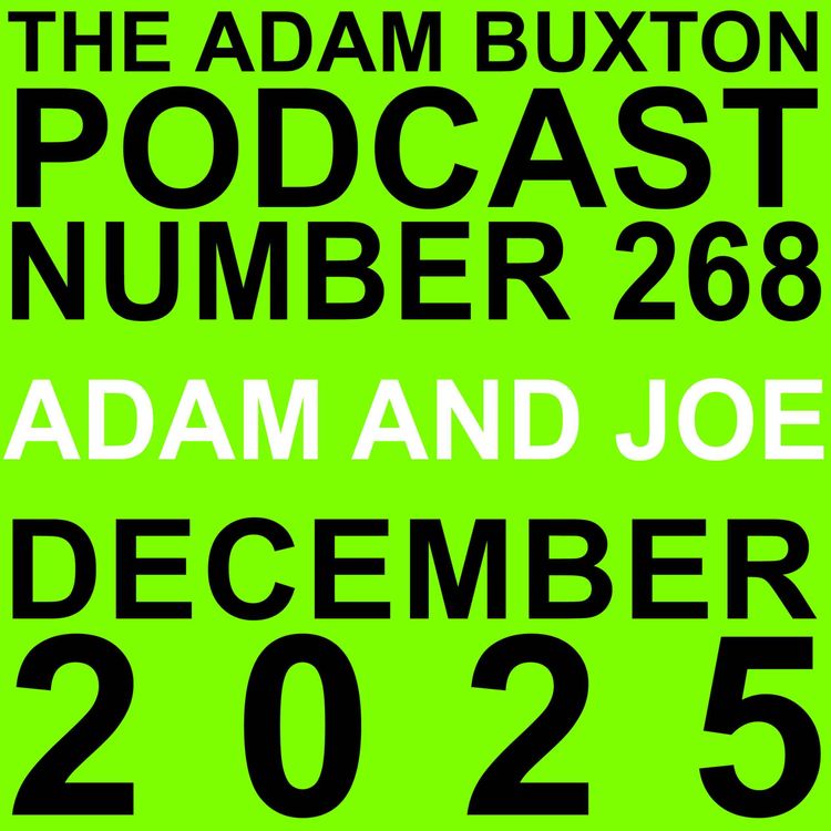 cover art for EP.268 - ADAM AND JOE