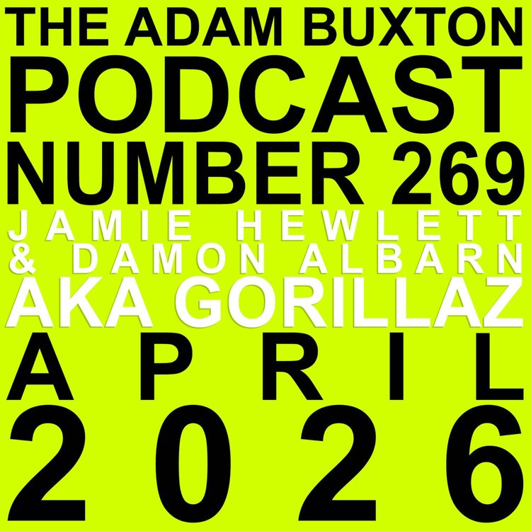 cover art for EP.269 - JAMIE HEWLETT & DAMON ALBARN AKA GORILLAZ