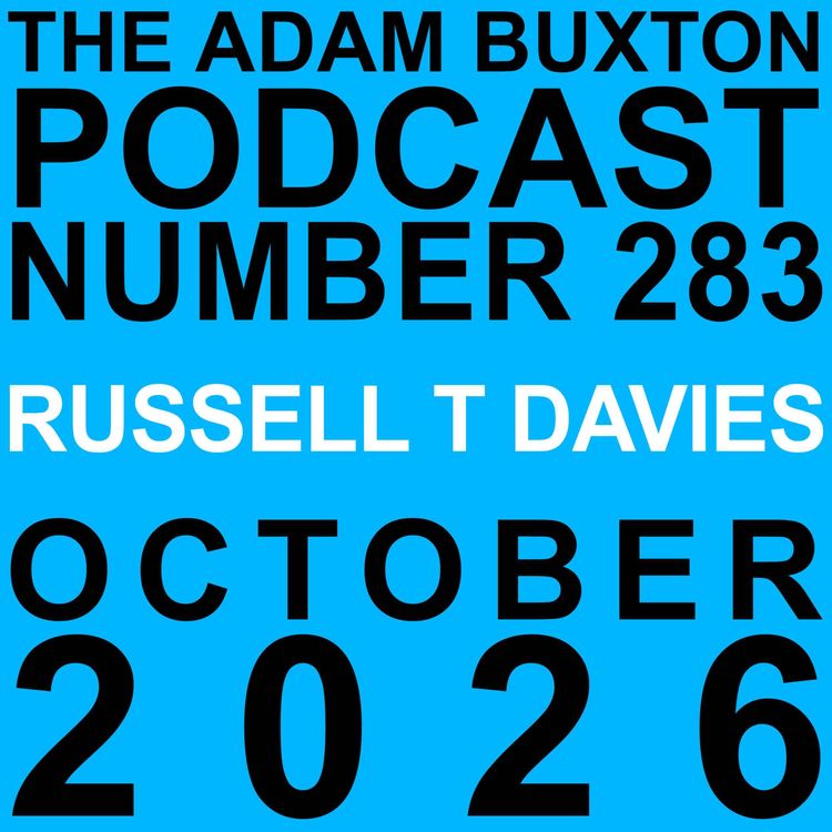cover art for EP.283 - RUSSELL T DAVIES