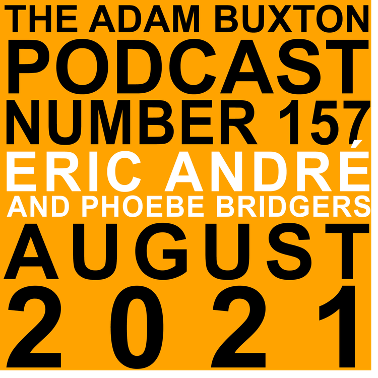 cover art for EP.157 - ERIC ANDRÉ AND PHOEBE BRIDGERS