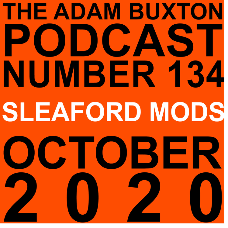 cover art for EP.134 - SLEAFORD MODS
