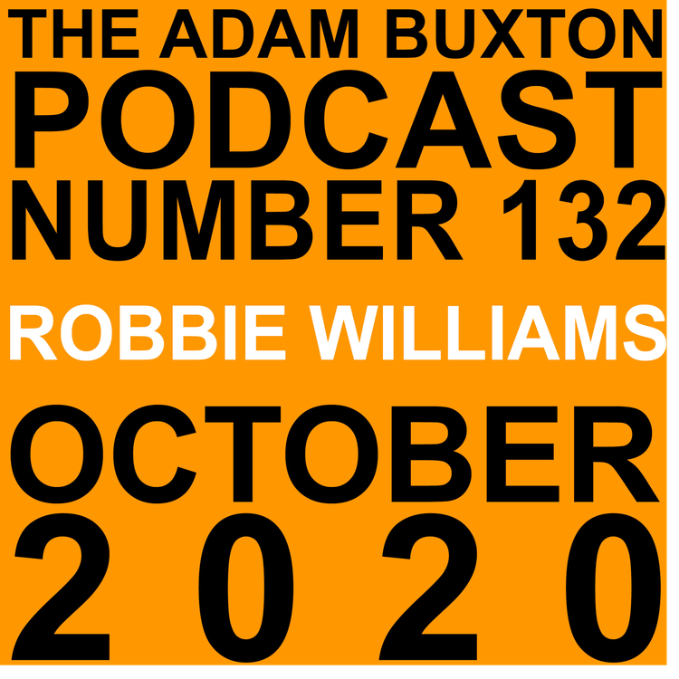 cover art for EP.132 - ROBBIE WILLIAMS